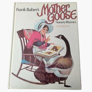 Frank Babers Mother Goose Nursery Rhymes Book Hardcover